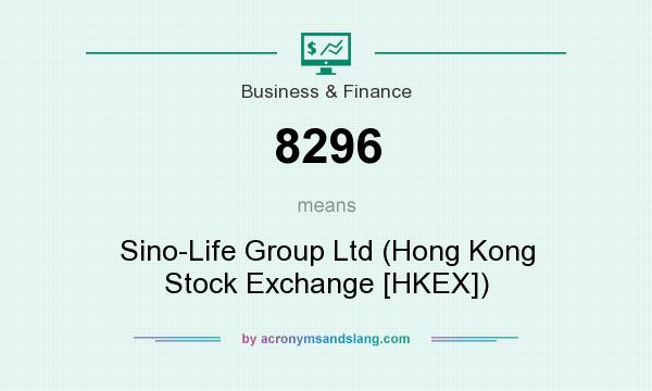 What does 8296 mean? It stands for Sino-Life Group Ltd (Hong Kong Stock Exchange [HKEX])