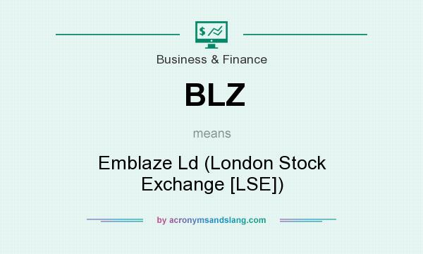 What does BLZ mean? It stands for Emblaze Ld (London Stock Exchange [LSE])