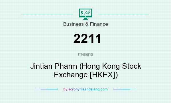 What does 2211 mean? It stands for Jintian Pharm (Hong Kong Stock Exchange [HKEX])