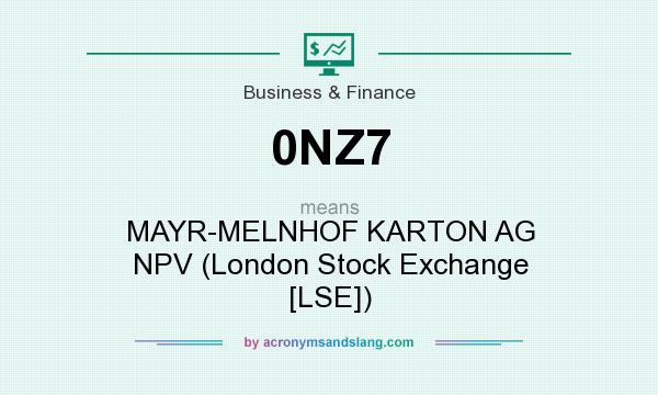 What does 0NZ7 mean? It stands for MAYR-MELNHOF KARTON AG NPV (London Stock Exchange [LSE])