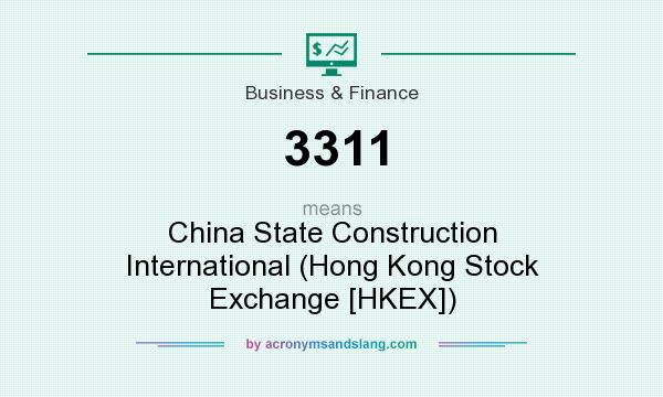 What does 3311 mean? It stands for China State Construction International (Hong Kong Stock Exchange [HKEX])