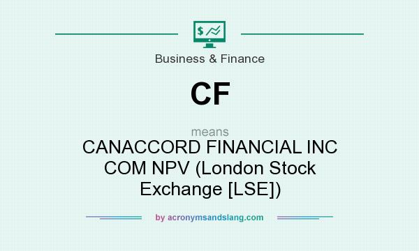 What does CF mean? It stands for CANACCORD FINANCIAL INC COM NPV (London Stock Exchange [LSE])