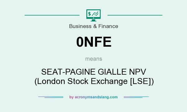 What does 0NFE mean? It stands for SEAT-PAGINE GIALLE NPV (London Stock Exchange [LSE])