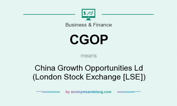 What does CGOP mean? It stands for China Growth Opportunities Ld (London Stock Exchange [LSE])