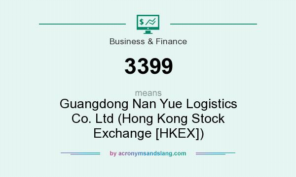 What does 3399 mean? It stands for Guangdong Nan Yue Logistics Co. Ltd (Hong Kong Stock Exchange [HKEX])