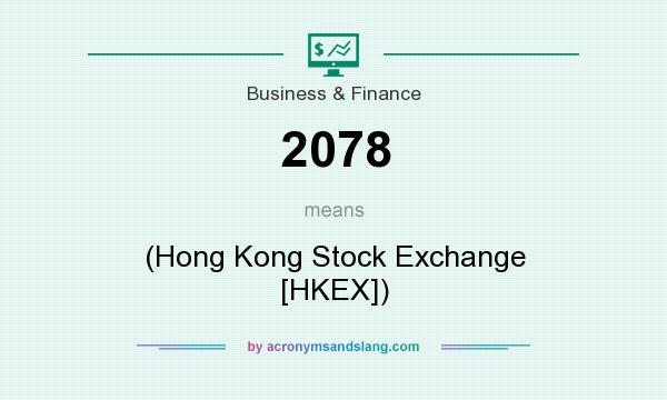 What does 2078 mean? It stands for (Hong Kong Stock Exchange [HKEX])