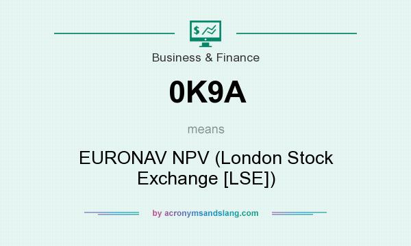 What does 0K9A mean? It stands for EURONAV NPV (London Stock Exchange [LSE])