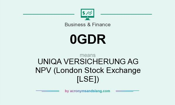 What does 0GDR mean? It stands for UNIQA VERSICHERUNG AG NPV (London Stock Exchange [LSE])