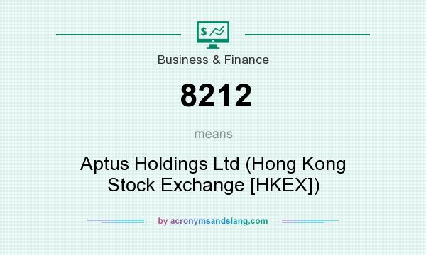 What does 8212 mean? It stands for Aptus Holdings Ltd (Hong Kong Stock Exchange [HKEX])