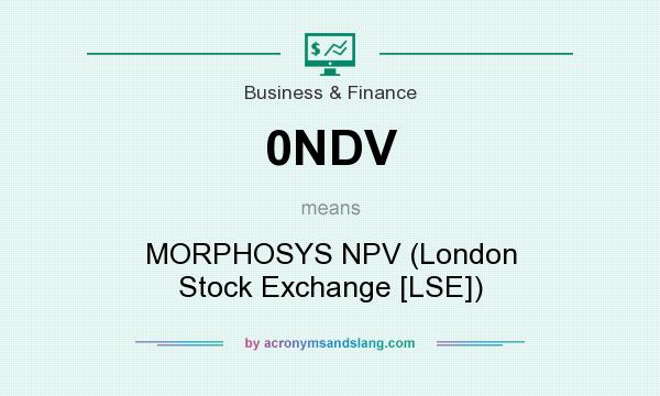 What does 0NDV mean? It stands for MORPHOSYS NPV (London Stock Exchange [LSE])