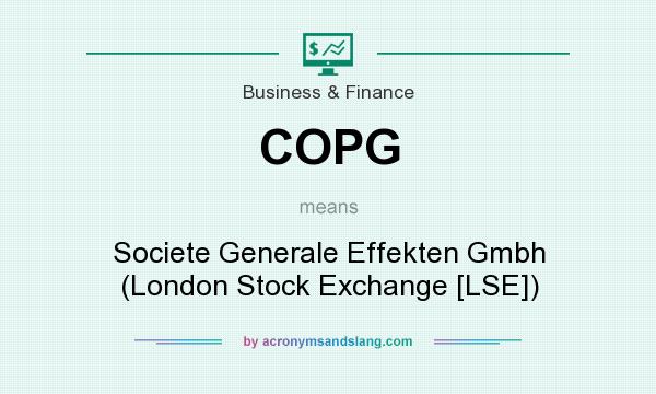 What does COPG mean? It stands for Societe Generale Effekten Gmbh (London Stock Exchange [LSE])
