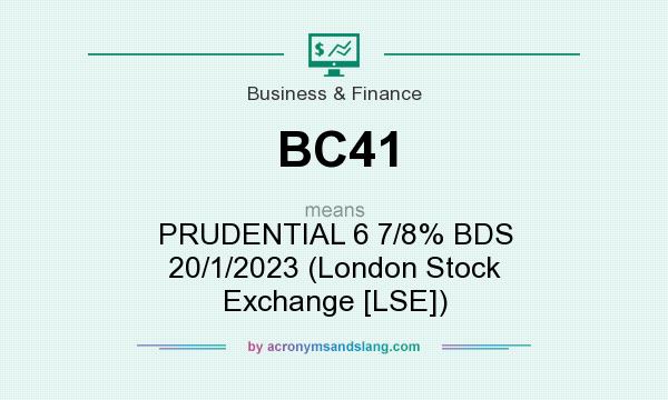 What does BC41 mean? It stands for PRUDENTIAL 6 7/8% BDS 20/1/2023 (London Stock Exchange [LSE])