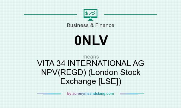 What does 0NLV mean? It stands for VITA 34 INTERNATIONAL AG NPV(REGD) (London Stock Exchange [LSE])