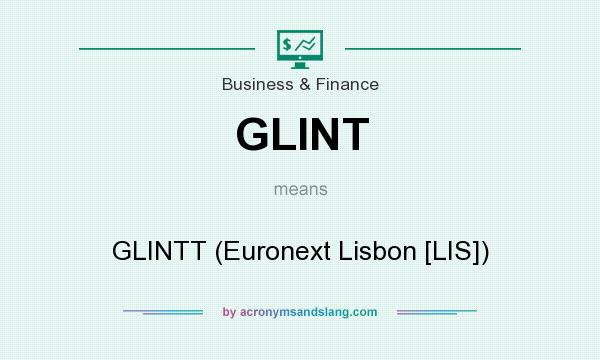 What does GLINT mean? It stands for GLINTT (Euronext Lisbon [LIS])