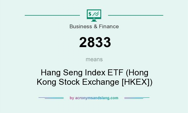 What does 2833 mean? It stands for Hang Seng Index ETF (Hong Kong Stock Exchange [HKEX])