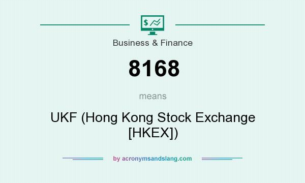 What does 8168 mean? It stands for UKF (Hong Kong Stock Exchange [HKEX])