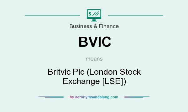 What does BVIC mean? It stands for Britvic Plc (London Stock Exchange [LSE])