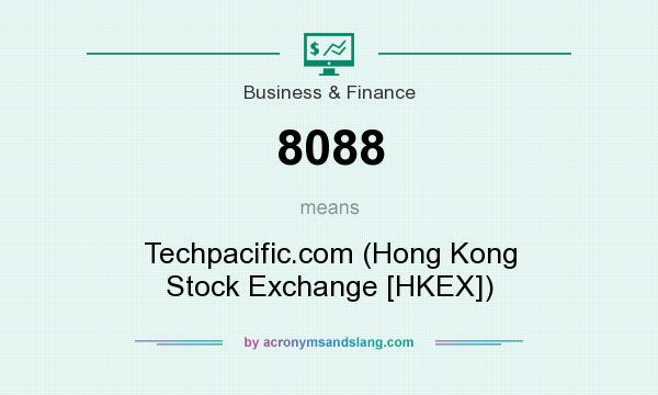 What does 8088 mean? It stands for Techpacific.com (Hong Kong Stock Exchange [HKEX])