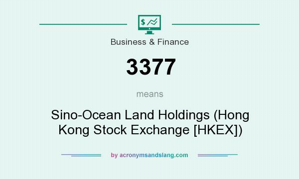 What does 3377 mean? It stands for Sino-Ocean Land Holdings (Hong Kong Stock Exchange [HKEX])