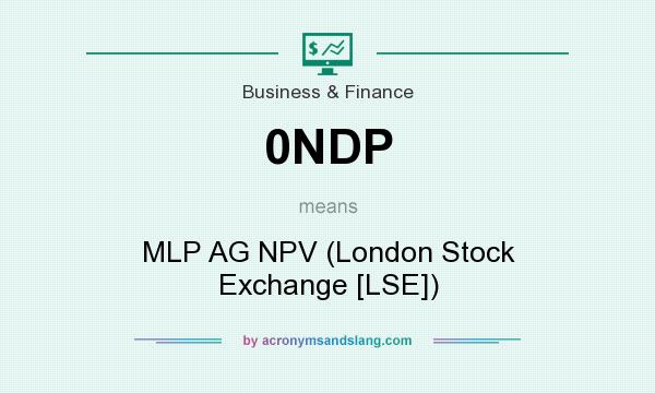 What does 0NDP mean? It stands for MLP AG NPV (London Stock Exchange [LSE])