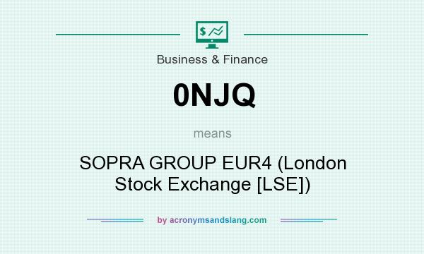 What does 0NJQ mean? It stands for SOPRA GROUP EUR4 (London Stock Exchange [LSE])