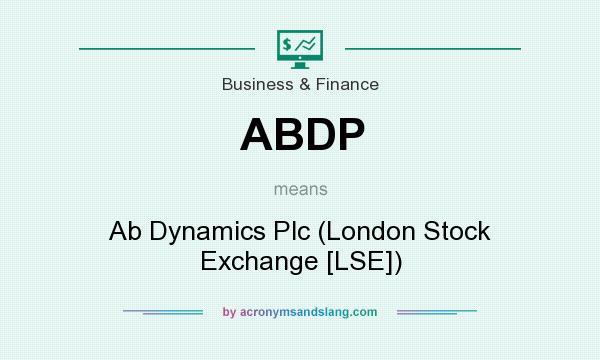 What does ABDP mean? It stands for Ab Dynamics Plc (London Stock Exchange [LSE])