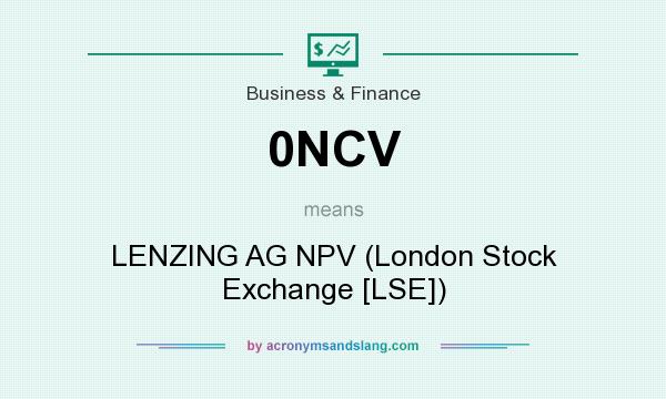 What does 0NCV mean? It stands for LENZING AG NPV (London Stock Exchange [LSE])