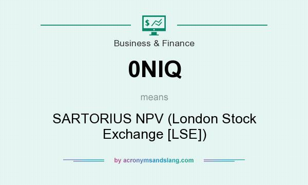 What does 0NIQ mean? It stands for SARTORIUS NPV (London Stock Exchange [LSE])