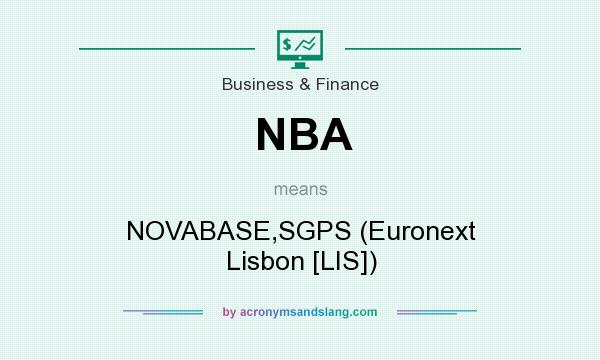 What does NBA mean? It stands for NOVABASE,SGPS (Euronext Lisbon [LIS])