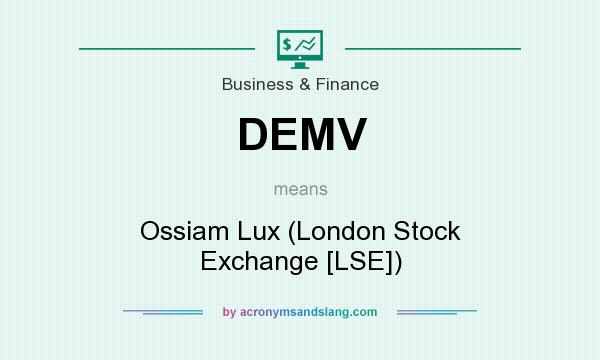 What does DEMV mean? It stands for Ossiam Lux (London Stock Exchange [LSE])