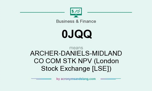 What does 0JQQ mean? It stands for ARCHER-DANIELS-MIDLAND CO COM STK NPV (London Stock Exchange [LSE])