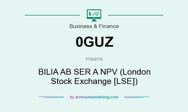 What does 0GUZ mean? It stands for BILIA AB SER A NPV (London Stock Exchange [LSE])