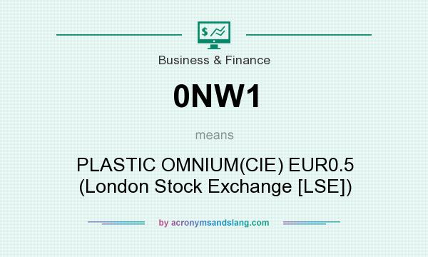 What does 0NW1 mean? It stands for PLASTIC OMNIUM(CIE) EUR0.5 (London Stock Exchange [LSE])