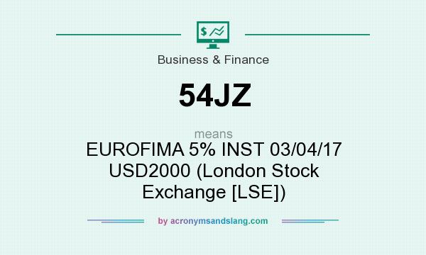 What does 54JZ mean? It stands for EUROFIMA 5% INST 03/04/17 USD2000 (London Stock Exchange [LSE])