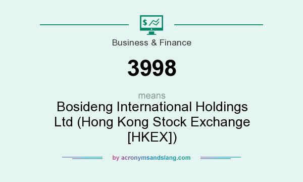 What does 3998 mean? It stands for Bosideng International Holdings Ltd (Hong Kong Stock Exchange [HKEX])
