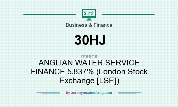 What does 30HJ mean? It stands for ANGLIAN WATER SERVICE FINANCE 5.837% (London Stock Exchange [LSE])