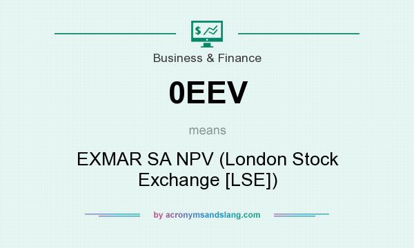 What does 0EEV mean? It stands for EXMAR SA NPV (London Stock Exchange [LSE])