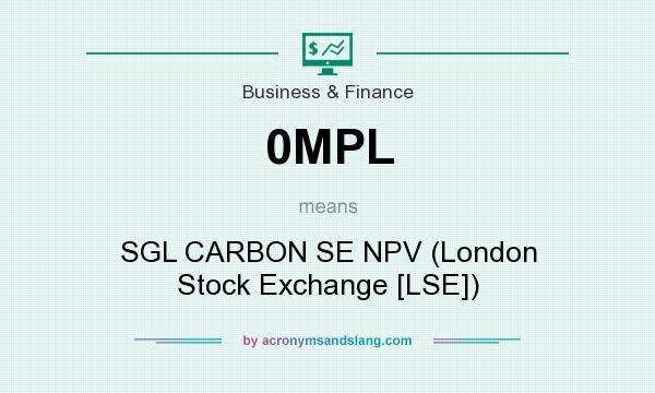 What does 0MPL mean? It stands for SGL CARBON SE NPV (London Stock Exchange [LSE])