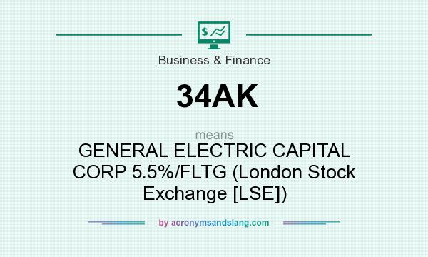 What does 34AK mean? It stands for GENERAL ELECTRIC CAPITAL CORP 5.5%/FLTG (London Stock Exchange [LSE])