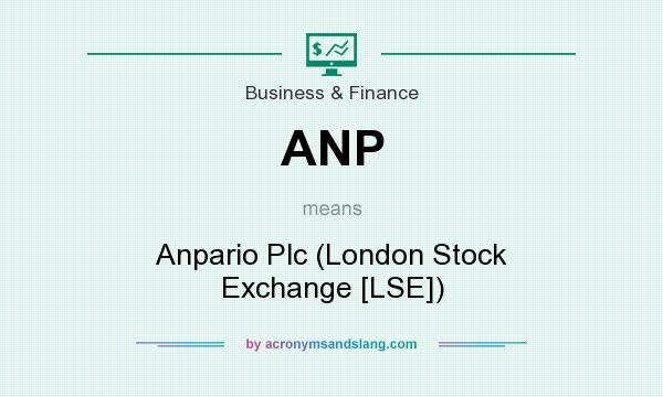 What does ANP mean? It stands for Anpario Plc (London Stock Exchange [LSE])