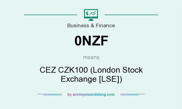 What does 0NZF mean? It stands for CEZ CZK100 (London Stock Exchange [LSE])