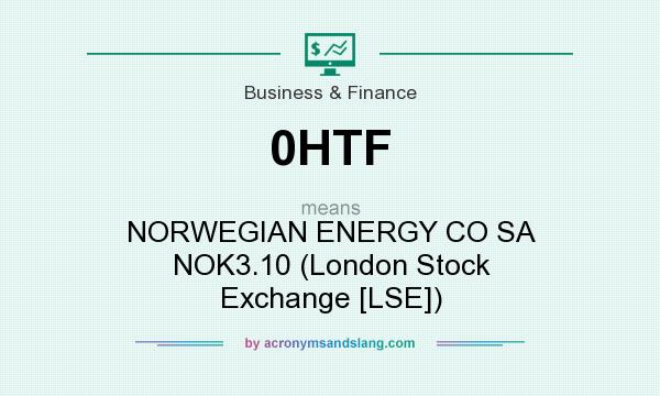 What does 0HTF mean? It stands for NORWEGIAN ENERGY CO SA NOK3.10 (London Stock Exchange [LSE])
