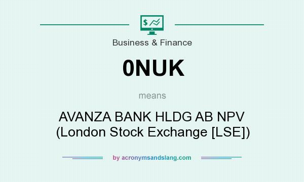 What does 0NUK mean? It stands for AVANZA BANK HLDG AB NPV (London Stock Exchange [LSE])