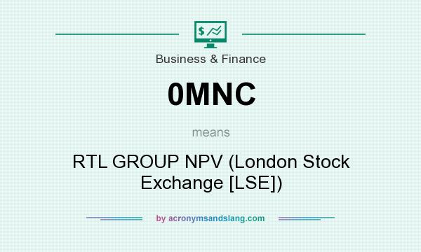 What does 0MNC mean? It stands for RTL GROUP NPV (London Stock Exchange [LSE])