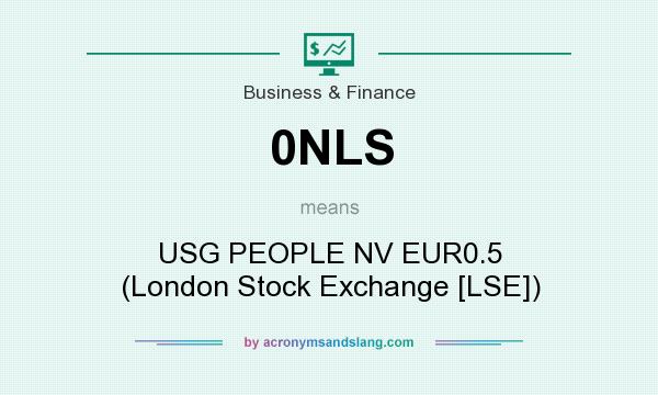 What does 0NLS mean? It stands for USG PEOPLE NV EUR0.5 (London Stock Exchange [LSE])