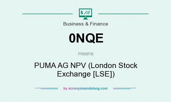 What does 0NQE mean? It stands for PUMA AG NPV (London Stock Exchange [LSE])