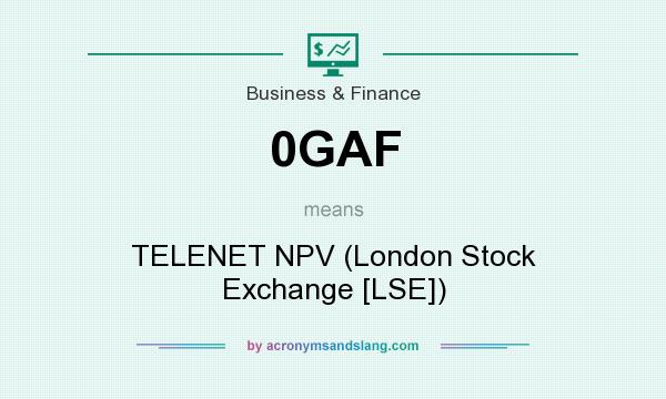 What does 0GAF mean? It stands for TELENET NPV (London Stock Exchange [LSE])