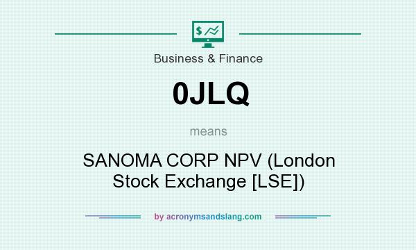 What does 0JLQ mean? It stands for SANOMA CORP NPV (London Stock Exchange [LSE])
