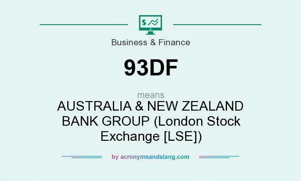 What does 93DF mean? It stands for AUSTRALIA & NEW ZEALAND BANK GROUP (London Stock Exchange [LSE])