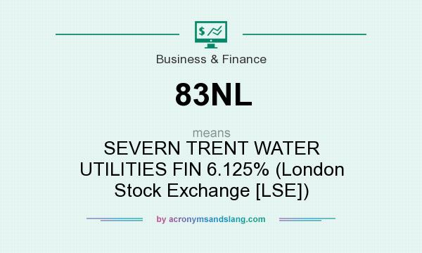 What does 83NL mean? It stands for SEVERN TRENT WATER UTILITIES FIN 6.125% (London Stock Exchange [LSE])